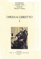 Opera e libretto. Vol. 1