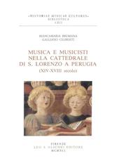 Musica e musicisti nella Cattedrale di S. Lorenzo a Perugia (XIV-XVIII secolo)