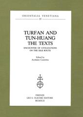 Turfan and tun-huang. The texts. Encounter of Civilizations on the Silk Route