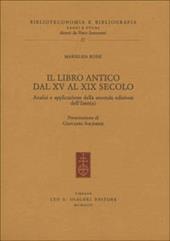 Il libro antico dal XV al XIX secolo. Analisi e applicazione della seconda edizione dell'ISBD(A)