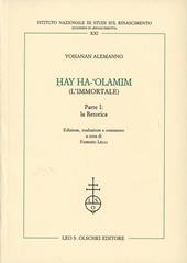 Hay Ha-'Olamim (l'immortale). Vol. 1: La retorica