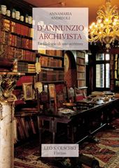 D'Annunzio archivista. Le filologie di uno scrittore