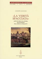 La verità sfacciata. Appunti per una storia dei rapporti fra lingua e dialetti