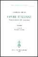 Opere italiane - Giordano Bruno - Libro Olschki 1999, Lessico intellettuale europeo | Libraccio.it