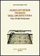 Albrecht Dürer teorico dell'architettura. Una storia italiana - Giovanni Maria Fara - Libro Olschki 1999, Accademia La Colombaria. Serie studi | Libraccio.it