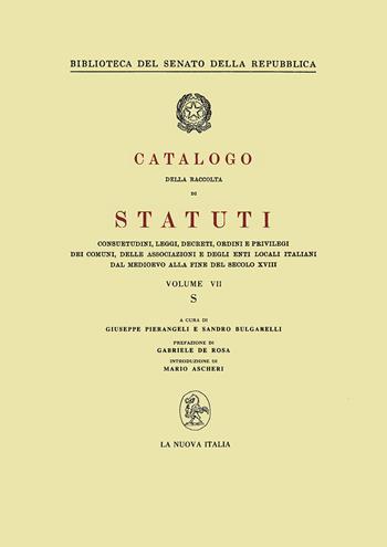 Catalogo della raccolta di statuti, consuetudini, leggi, decreti, ordini e privilegi dei comuni, delle associazioni e degli enti locali italiani dal Medioevo.... Vol. 7: S  - Libro Olschki 1990 | Libraccio.it