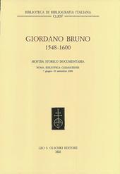 Giordano Bruno (1548-1600). Mostra storico documentaria (Roma, Biblioteca Casanatense, 7 giugno-30 settembre 2000)