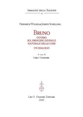 Bruno ovvero sul principio divino e naturale delle cose. Un dialogo