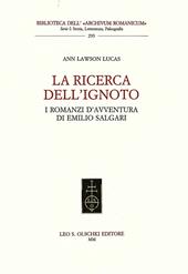 La ricerca dell'ignoto. I romanzi d'avventura di Emilio Salgari