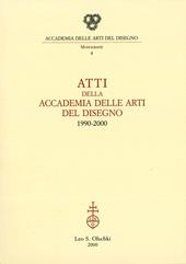 Atti della Accademia di arti del disegno 1990-2000