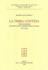 La terra contesa. I Piccolomini contro Santa Maria della Scala (1277-1280)
