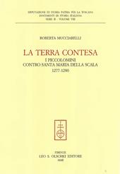 La terra contesa. I Piccolomini contro Santa Maria della Scala (1277-1280)