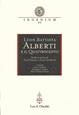 Leon Battista Alberti e il Quattrocento. Studi in onore di Cecil Grayson e Ernst Gombrich. Atti del Convegno internazionale (Mantova, 29-31 ottobre 1998)  - Libro Olschki 2000, Ingenium | Libraccio.it