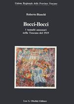 Bocci-bocci. I tumulti annonari nella Toscana del 1919 - Roberto Bianchi - Libro Olschki 2001, Biblioteca storia tosc. mod. e contemp. | Libraccio.it