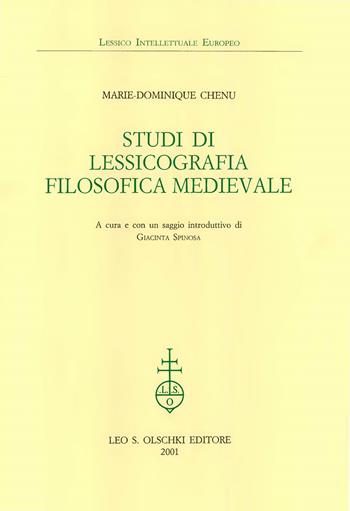Studi di lessicografia filosofica medievale - Marie-Dominique Chenu - Libro Olschki 2001, Lessico intellettuale europeo | Libraccio.it