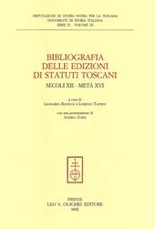 Bibliografia delle edizioni di statuti toscani. Secoli XII-metà XVI