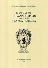 Il cavalier Giovanni Giraldi Firenze 1712-1753 e la sua famiglia