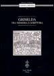 Griselda. Tra memoria e scrittura  - Libro Olschki 2001, Cultura e memoria | Libraccio.it