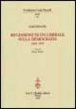 Riflessioni di un liberale sulla democrazia 1943-1947 - Luigi Einaudi - Libro Olschki 2001, Fondazione Luigi Einaudi. Studi | Libraccio.it