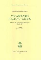 Vocabolario italiano-latino. Edizione del primo lessico dal volgare. Secolo XV