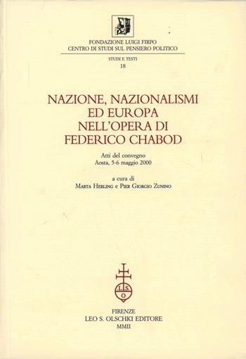 Nazione, nazionalismi ed Europa nell'opera di Federico Chabod. Atti del Convegno (Aosta, 5-6 maggio 2000)  - Libro Olschki 2002, Fondazione Firpo. Studi e testi | Libraccio.it