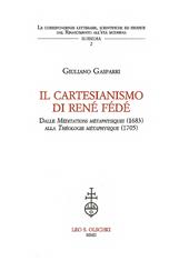 Il cartesianesimo di Réné Fédé. Dalle Meditations métaphisiques (1683) alla Théologie métaphisique (1705)