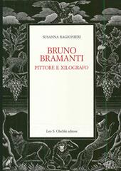 Bruno Bramanti. Pittore e xilografo