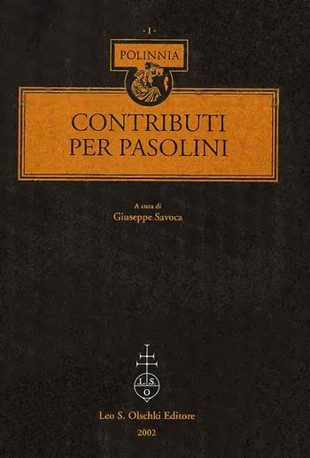 Contributi per Pasolini  - Libro Olschki 2002, Polinnia | Libraccio.it