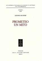 Prometeo. Un mito - Alfonso De Petris - Libro Olschki 2021, Accademia La Colombaria. Serie studi | Libraccio.it