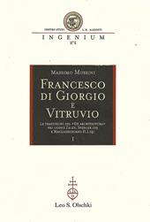 Francesco di Giorgio e Vitruvio. Le traduzioni del «De Architectura» nei codici Zichy, Spencer 129 e Magliabechiano II.I.141