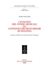 Catalogo del Fondo musicale del Convento dei frati minori di Piacenza. Costituito nel XIX secolo da padre Davide da Bergamo