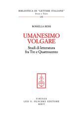 Umanesimo volgare. Studi di letteratura fra Tre e Quattrocento