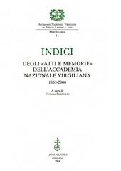 Indici degli «Atti e Memorie» dell'Accademia Nazionale Virgiliana (1863-2000)
