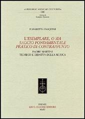 L'Esemplare, o sia Saggio fondamentale pratico di contrappunto. Padre Martini teorico e didatta della musica