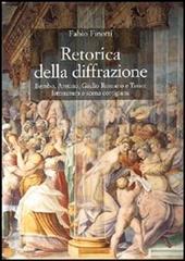 Retorica della diffrazione. Bembo, Aretino, Giulio Romano e Tasso: letteratura e scena cortigiana