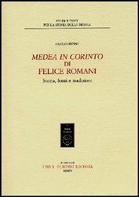 «Medea in Corinto» di Felice Romani. Storia, fonti e tradizioni - Paolo Russo - Libro Olschki 2004, Studi e testi per la storia della musica | Libraccio.it