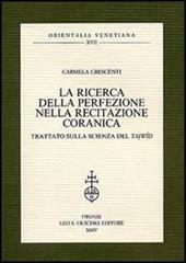 La ricerca della perfezione nella recitazione coranica. Trattato sulla scienza del Tajwid