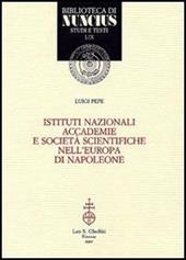 Istituti nazionali, accademie e società scientifiche nell'Europa di Napoleone