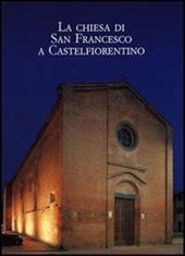 La chiesa di San Francesco a Castelfiorentino