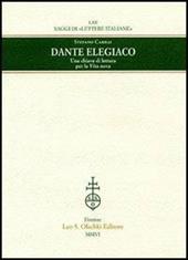 Dante elegiaco. Una chiave di lettura per la «Vita nova»