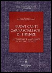 Nuovi canti carnascialeschi di Firenze. Le «canzone» e «mascherate» di Alfonso de' Pazzi