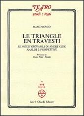 Le triangle en travesti. Le pièces giovanili di Andrè Gide