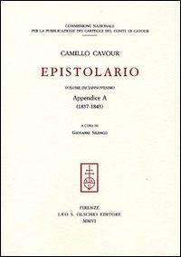 Epistolario. Vol. 19: Appendice A (1837-1843) - Camillo Cavour - Libro Olschki 2007 | Libraccio.it