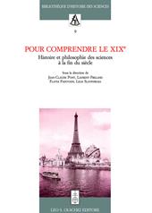 Pour comprendre le XIXe. Histoire et philosophie des sciences à la fin du siècle