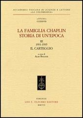 La famiglia Chaplin. Storia di un'epoca. Vol. 3: 1931-1935. Il carteggio