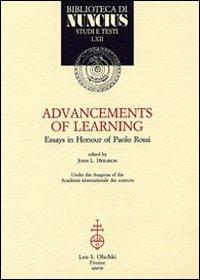 Advancements of Learning. Essays in Honour of Paolo Rossi  - Libro Olschki 2007, Biblioteca di Nuncius | Libraccio.it