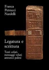 Legatura e scrittura. Testi celati, messaggi velati, annunci palesi