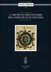 L'archivio preunitario del Comune di Fucecchio