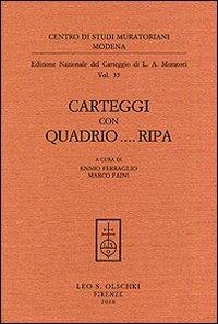 Carteggi con Quadrio... Ripa - Lodovico Antonio Muratori - Libro Olschki 2008, Centro di studi muratoriani. Ediz.nazion.carteggio | Libraccio.it