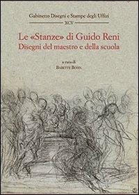 Le «stanze» di Guido Reni. Disegni del maestro e della scuola  - Libro Olschki 2008, Gabinetto dis. stampe Uffizi. Catal. | Libraccio.it